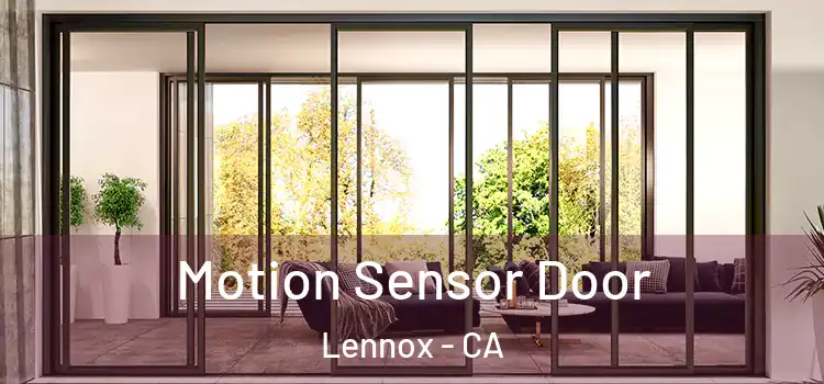 Motion Sensor Door Lennox - CA